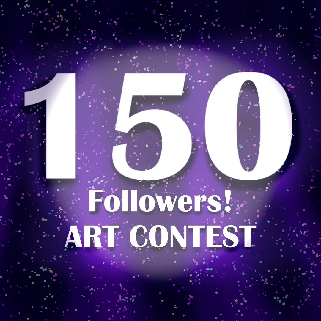 Text reading 150 followers art contest floating amongst purple and blue sparkles