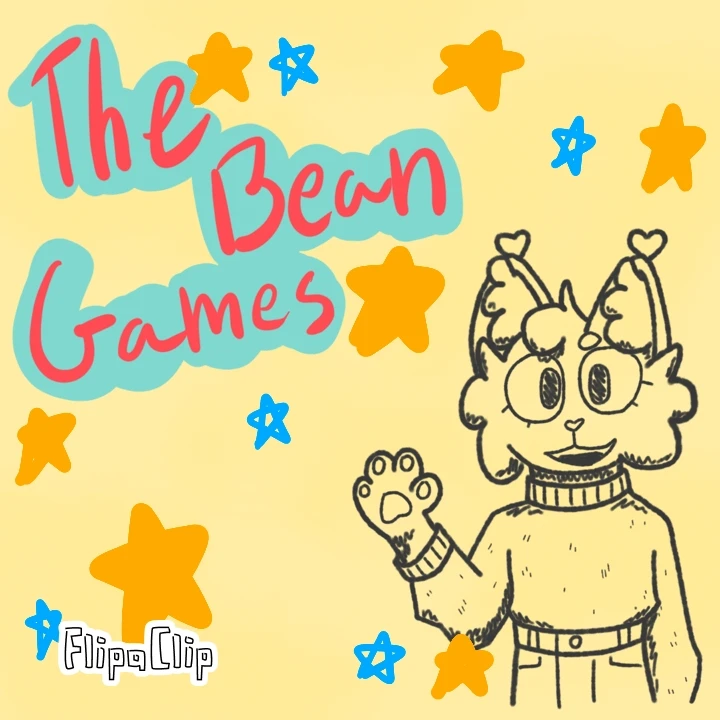 The Bean Games. Blue and gold stars scattered around with a cat OC waving at the viewer in the bottom. FlipaClip.