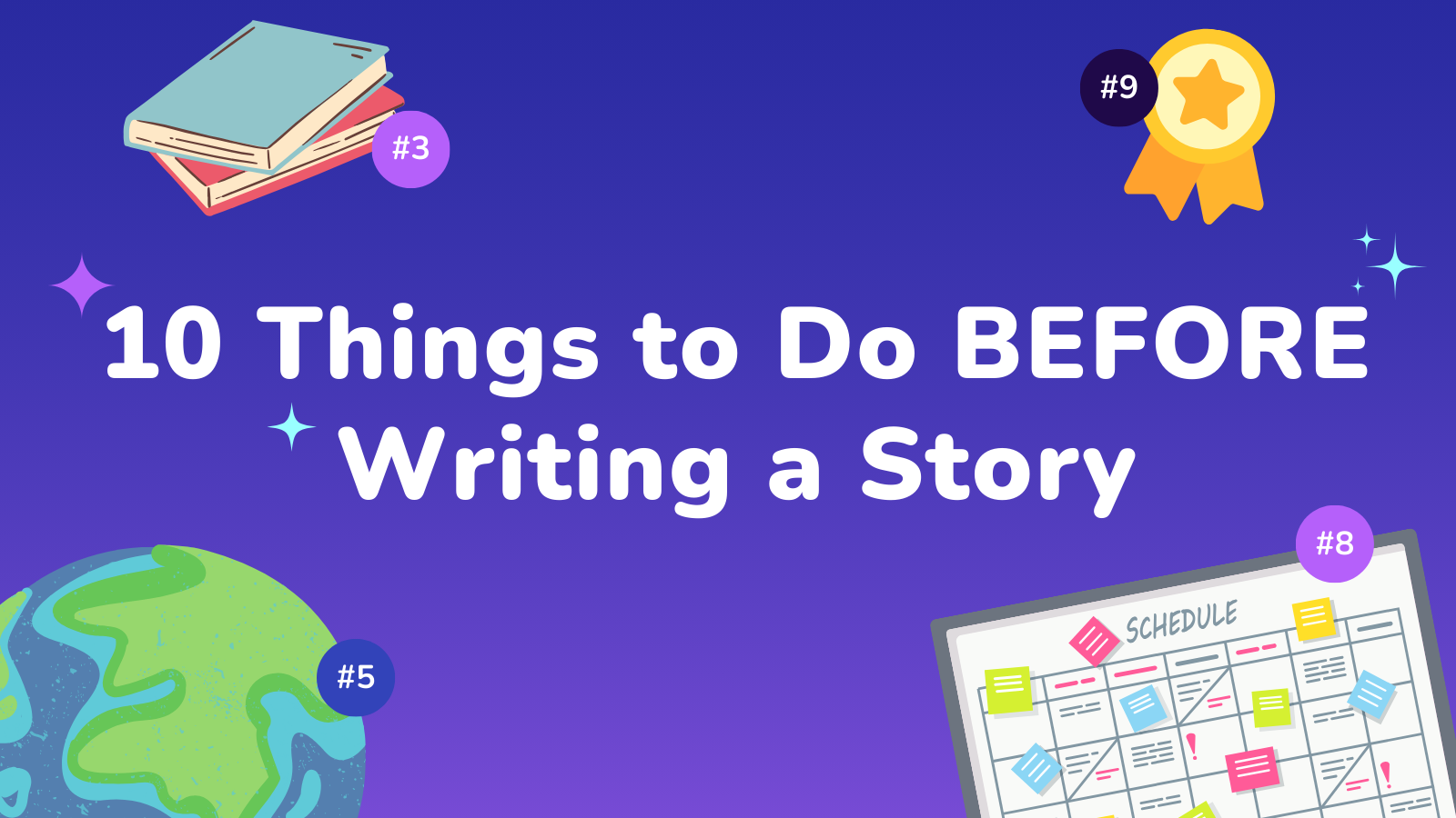 10 Things to Do Before Writing a Story