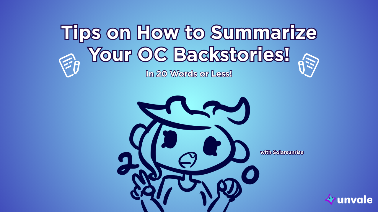 Light and regular blue gradient background. Text reads "Tips on How to Summarize your OC Backstories In 20 Words or Less!". A doodle of Solar making a 2 and 0 with her hands.