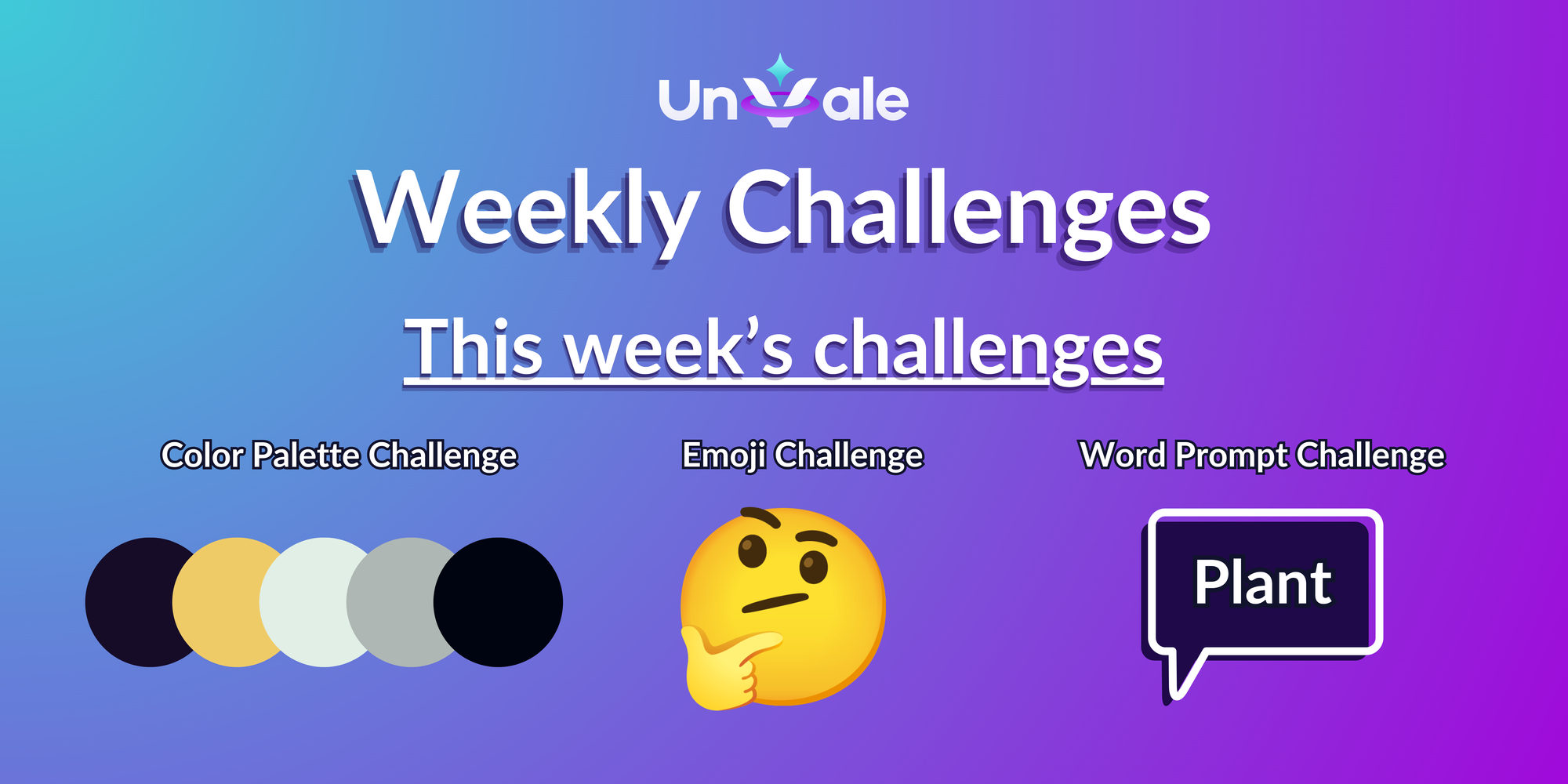 UnVale Weekly Challenges July 29th - August 4th 2024