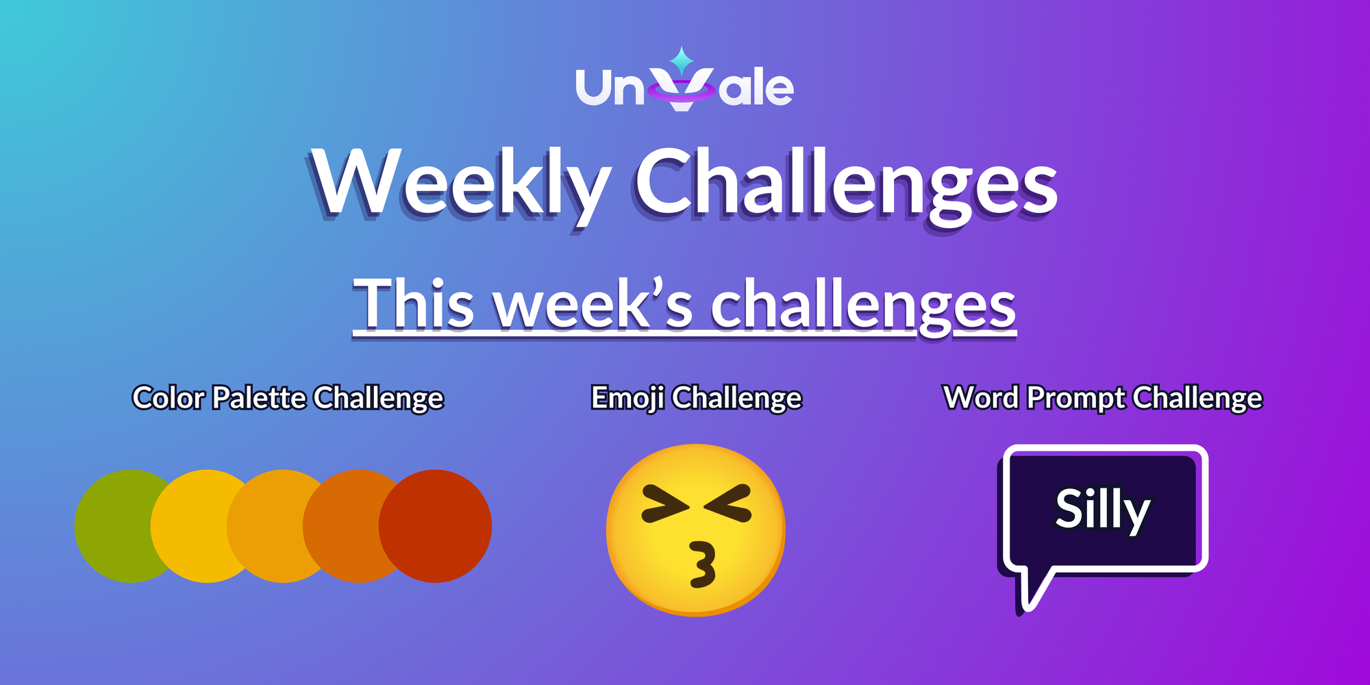 UnVale Weekly Challenges August 19th - August 25th 2024