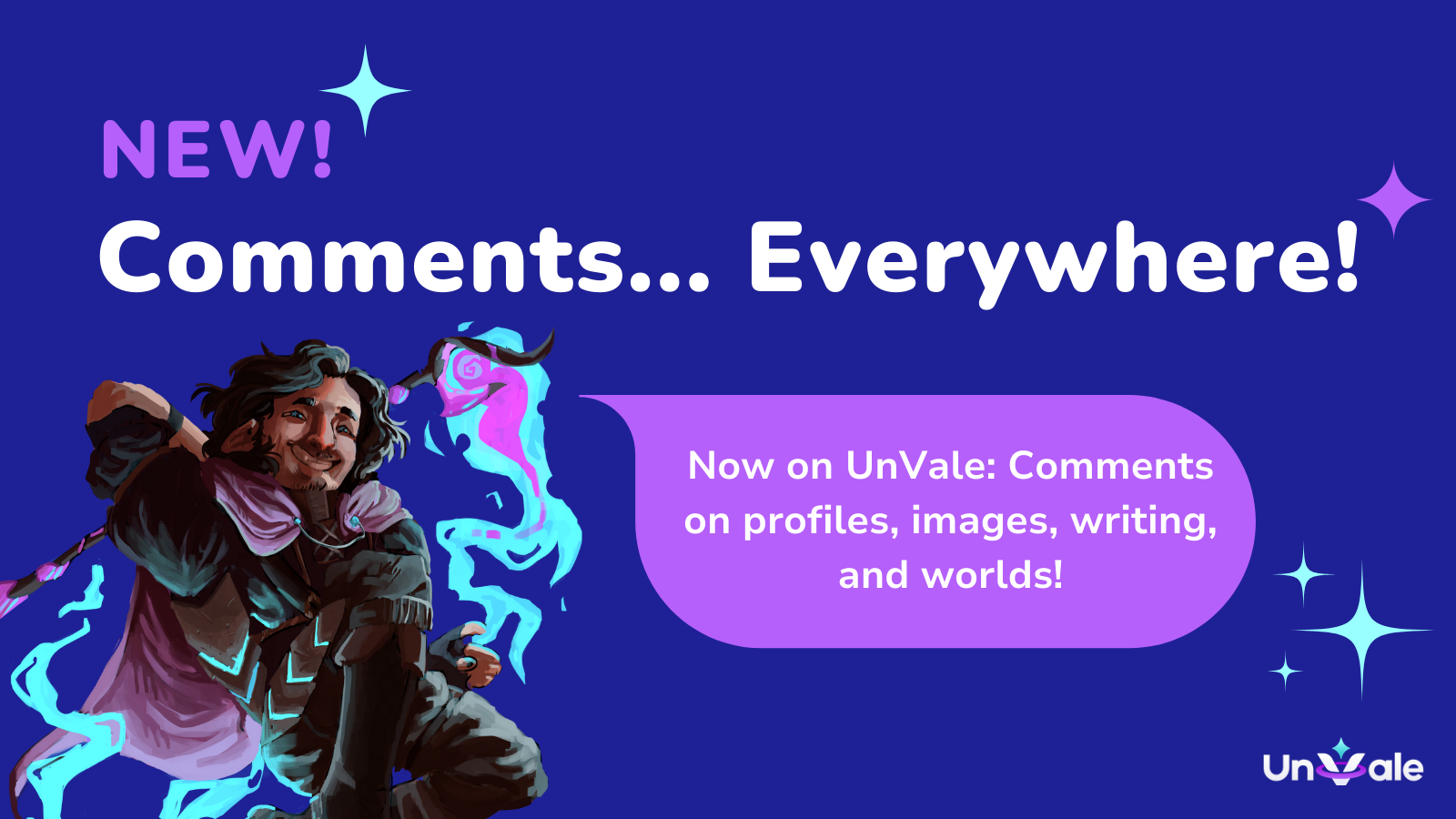 UnVale mascot Neven with the text: Comments everywhere! Comments on profiles, images, writing, and worlds.