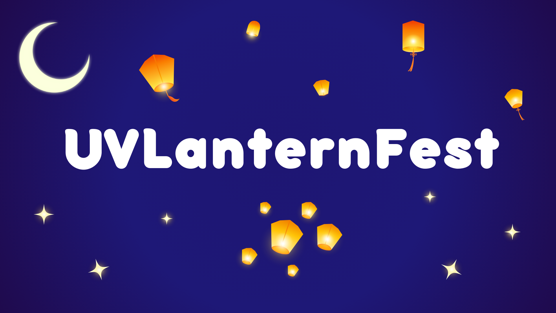 Dark blue background with glowing sparkles, bright yellow-orange lanterns, and a shining moon. Text reads "UVLanternFest".