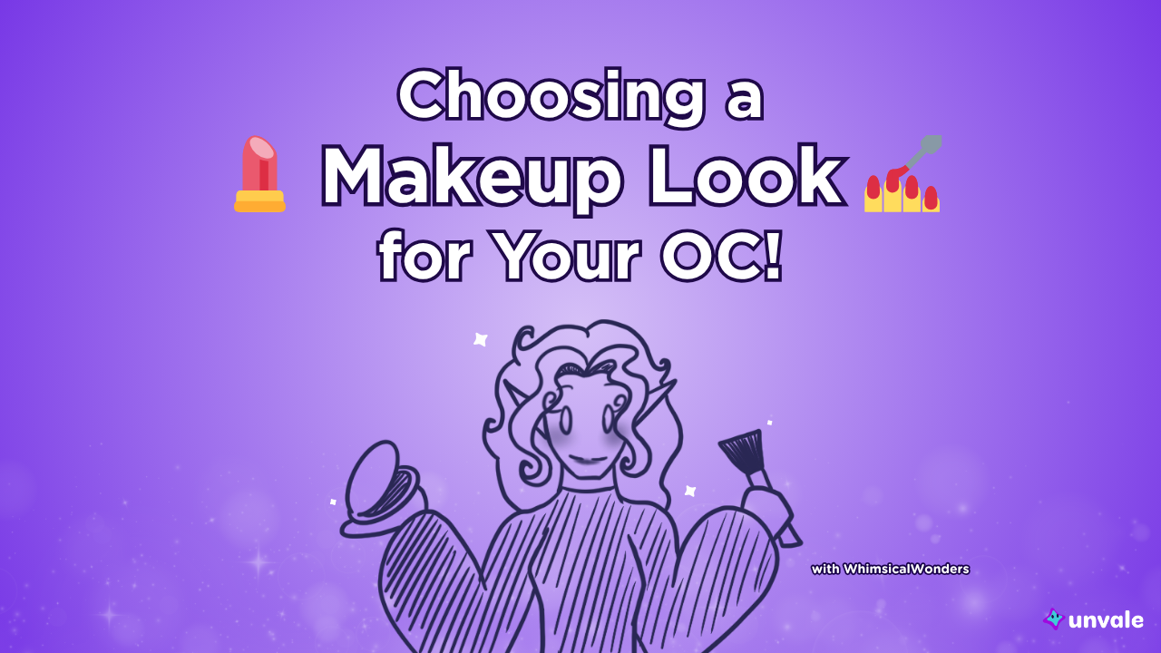 Light and regular purple gradient background. Text reads "Choosing a Makeup Look for Your OC!". A doodle of Whimsy holding and wearing makeup