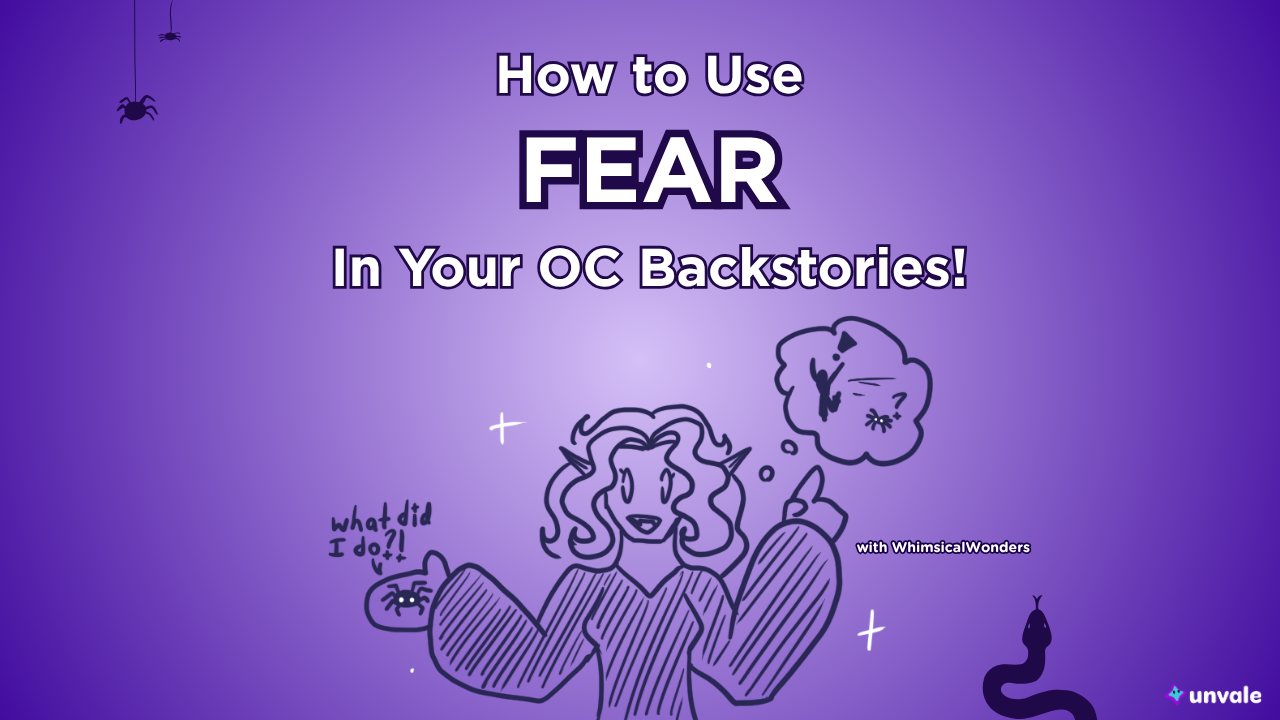 Light and dark purple gradient background. Text reads "How to use FEAR In Your OC Backstories. A doodle of Whimsy holding an itty bitty spider.