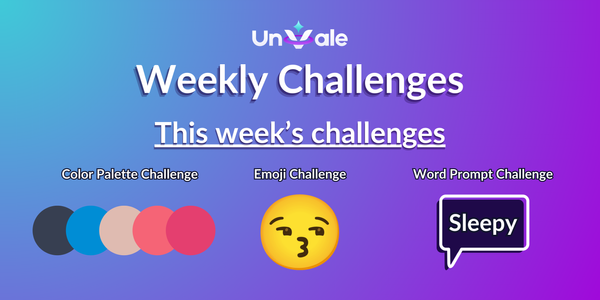 UnVale Weekly Challenges July 22nd - July 28th 2024