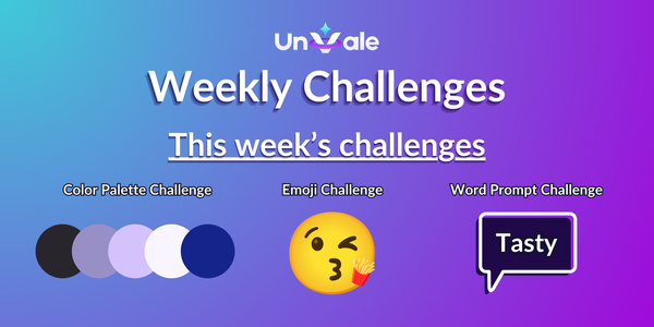 UnVale Weekly Challenges August 26th - September 1st 2024